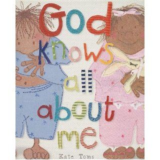 God Knows All About Me (Kate Toms Series) Make Believe Ideas Ltd. 9781846105906 Books