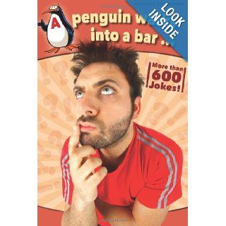 A penguin walks into a bar: Jonathan Westermann: 9781494272517: Books