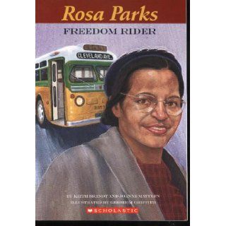 Rosa Parks Freedom Rider: Keith Brandt and Joanne MAttern: 9780439660457: Books
