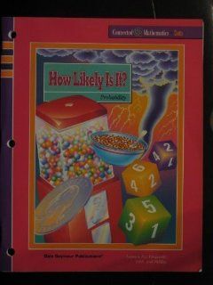 How Likely Is It? Probability (Connected Mathematics Series: Data) (Student Edition) (9781572326262): Glenda Lappan, James T. Fey, William M. Fitzgerald, Susan N. Friel, Elizabeth Difanis Phillips: Books