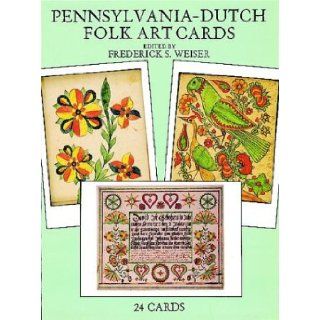 Pennsylvania Dutch Folk Art Cards: 24 Ready to Mail Cards (Card Books): Frederick S. Weiser: 9780486294520: Books