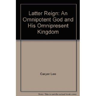 Latter Reign: Raymond Dorrough: 9781560437598: Books