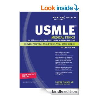 Kaplan Medical USMLE Medical Ethics: The 100 Cases You Are Most Likely to See on the Exam (Kaplan USMLE)   Kindle edition by Conrad Fischer. Professional & Technical Kindle eBooks @ .