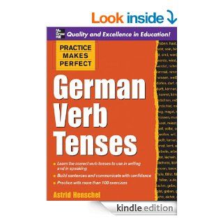 Practice Makes Perfect: German Verb Tenses: German Verb Tenses (Practice Makes Perfect Series)   Kindle edition by Astrid Henschel. Reference Kindle eBooks @ .