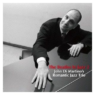 John Di Martino Romantic Jazz Trio   Beatles In Jazz [Japan LTD Mini LP CD] VHCD 78264: Music