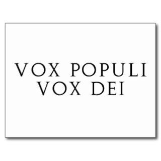 Vox Populi Vox Dei Postcard