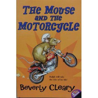 The Mouse and the Motorcycle: Beverly Cleary, Jacqueline Rogers: 9780380709243: Books
