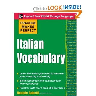 Practice Makes Perfect: Italian Vocabulary (Practice Makes Perfect Series) (9780071482868): Daniela Gobetti: Books