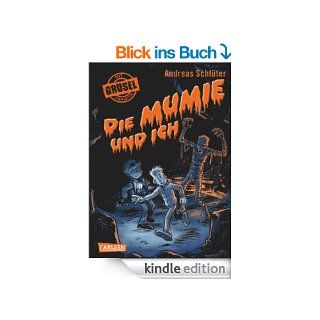Grusel garantiert: Die Mumie und ich eBook: Andreas Schlter: Kindle Shop