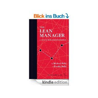 The Lean Manager A Novel of Lean Transformation eBook Freddy Balle, Michael Balle, Liker Jeffrey Kindle Shop