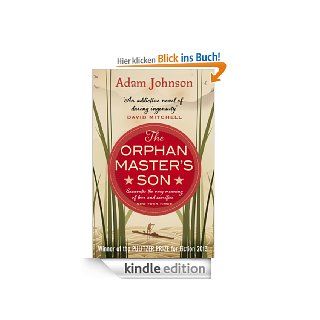 The Orphan Master's Son eBook: Adam Johnson: Kindle Shop