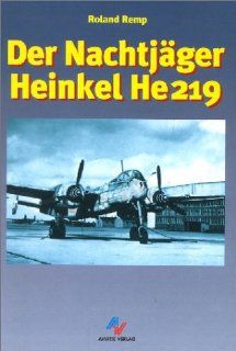 Der Nachtjger Heinkel He 219: Roland Remp: Bücher