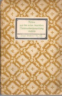 Reden aus der ersten deutschen Nationalversammlung in der Paulskirche zu Frankfurt 1848 / 49   Insel Nr. 244: Hermenn Strunk: Bücher