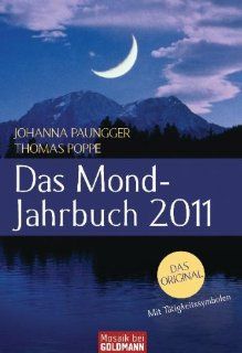 Das Mond Jahrbuch 2011: Johanna Paungger, Thomas Poppe: Bücher