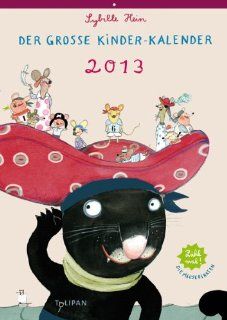 Dicke Freunde 2013: Der groe Kinder Kalender: Sybille Hein: Bücher