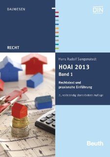 HOAI 2013: Band 1: Rechtstext und praxisnahe Einfhrung: DIN e.V, Hans Rudolf  Prof. Dr. Sangenstedt: Bücher