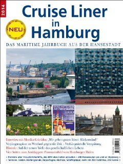 Cruise Liner in Hamburg 2014: Das maritime Jahrbuch aus der Hansestadt: Werner Wassmann, Susanne Opatz: Bücher