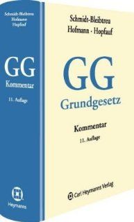 Kommentar zum Grundgesetz: Bruno Schmidt Bleibtreu, Hans Hofmann, Axel Hopfauf: Bücher