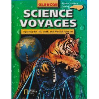 Glencoe McGraw Hill, Science Voyages 7th Grade Green Level North Carolina Edition, 2000 ISBN 0028285816 9780028285818 Books