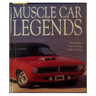 Muscle Car Legends: Paul.; Tom Corcoran; Anthony Young Zazarine: 9780681890572: Books