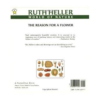 The Reason for a Flower: A Book About Flowers, Pollen, and Seeds (Explore!): Ruth Heller: 9780698115590: Books