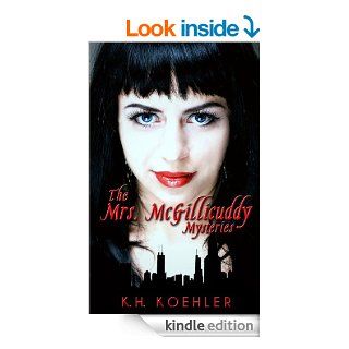 The Mrs. McGillicuddy Mysteries, the Series: Season 1, Episode 1: So You Want to be a Vampire eBook: K.H. Koehler: Kindle Store