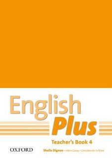 English Plus: 4: Teacher's Book with Photocopiable Resources: 4: An English Secondary Course for Students Aged 12 16 Years: 9780194748674: Books