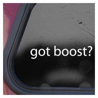 Got Boost? White Sticker Decal Car Evo Wall Laptop Die cut White Sticker Decal: Automotive