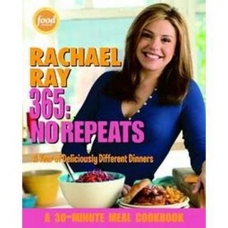 Rachael Ray 365: No Repeats (Paperback)