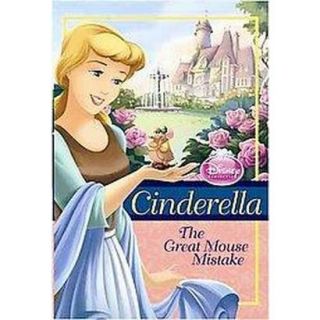 Cinderella: the Great Mouse Mistake (Paperback)