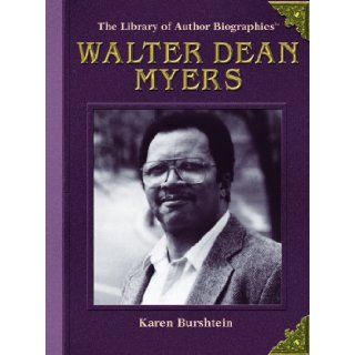 Walter Dean Myers (Library of Author Biographies) Karen Burshtein 9780823940202 Books