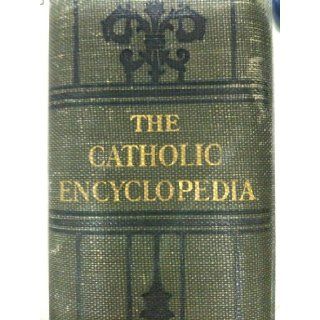 THE CATHOLIC ENCYCLOPEDIA   VOLUME XI An International Work of Reference on the Constitution, Doctrine, Discipline, and History of the Catholic Church: Charles G. Herbermann: Books