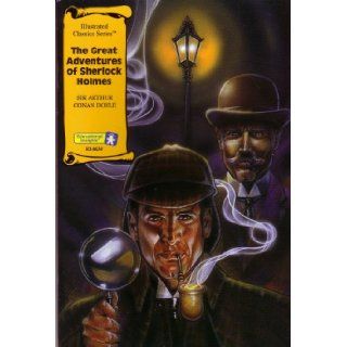 The Great Adventures of Sherlock Holmes (Illustrated Classics Series): Books