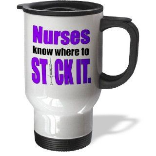 3dRose tm_173399_1 Nurses Know Where to Stick It, Purple, Nursing Stainless Steel Travel Mug, 14 Ounce: Kitchen & Dining