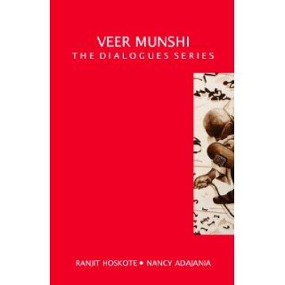 Veer Munshi: The Dialogues Series: Ranjit Hoskote, Nancy Adajania: 9788179916384: Books