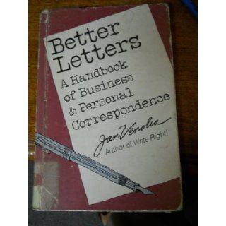 Better Letters: A Handbook of Business and Personal Correspondence: Jan Venolia: 9780898150650: Books