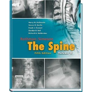 Rothman Simeone The Spine: 2 Volume Set (Herkowitz, Rothman Simeone The Spine) (9780721647777): Harry N. Herkowitz, Steven R. Garfin, Frank J. Eismont, Gordon R. Bell, Richard A. Balderston: Books