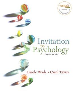 Invitation to Psychology (4th Edition) (MyPsychLab Series) (9780131750630) Carole Wade, Carol Tavris Books