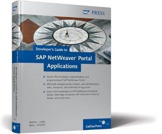 Developer's Guide to SAP NetWeaver Portal Applications Marcus Banner, Berthold Latka, Michael Spee, Roland Schroth 9781592292257 Books