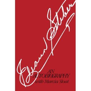 Eleanor Steber: An Autobiography: Eleanor Steber, Marcia Sloat: 9780963417404: Books
