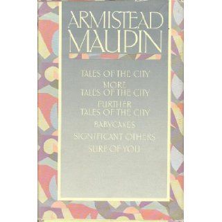 Armistead Maupin Box Set (Tales of the City, More Tales of the City, Further Tales of the City, Babycakes, Significant Others, Sure of You): Books
