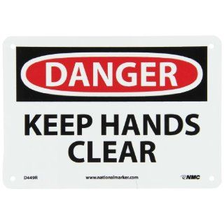 NMC D449R OSHA Sign, Legend "DANGER   KEEP HANDS CLEAR", 10" Length x 7" Height, Rigid Plastic, Black/Red on White Industrial Warning Signs