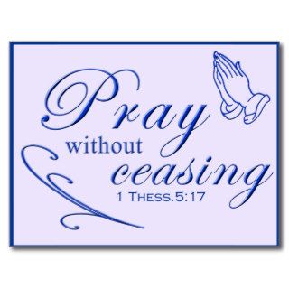 Pray without ceasing Postcard