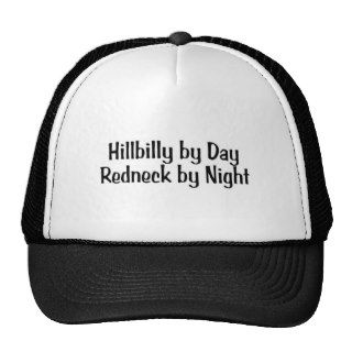 Hillbilly By Day Redneck By Night Trucker Hats