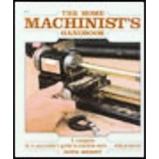 The Home Machinists Handbook (Paperback)