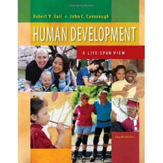 Human Development: A Life Span View: Robert V. Kail: 9780495093046: Books