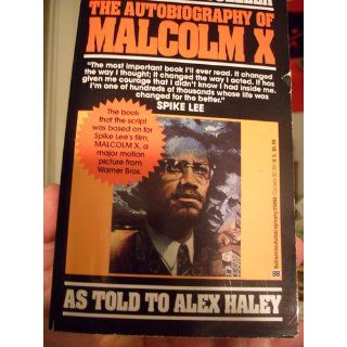 The Autobiography of Malcolm X: As Told to Alex Haley: Malcolm X, Alex Haley, Attallah Shabazz: 9780345350688: Books