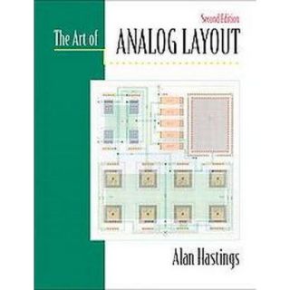 The Art of Analog Layout (Hardcover)