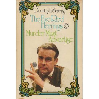 The Five Red Herrings and Murder Must Advertise: Dorothy L. Sayers, Bishop Jon E. Hines: Books