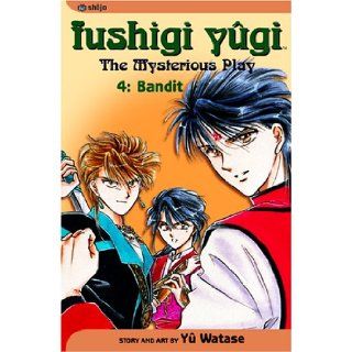 Fushigi Yugi: The Mysterious Play, Vol. 4: Bandit: Yuu Watase: 9781569319932: Books